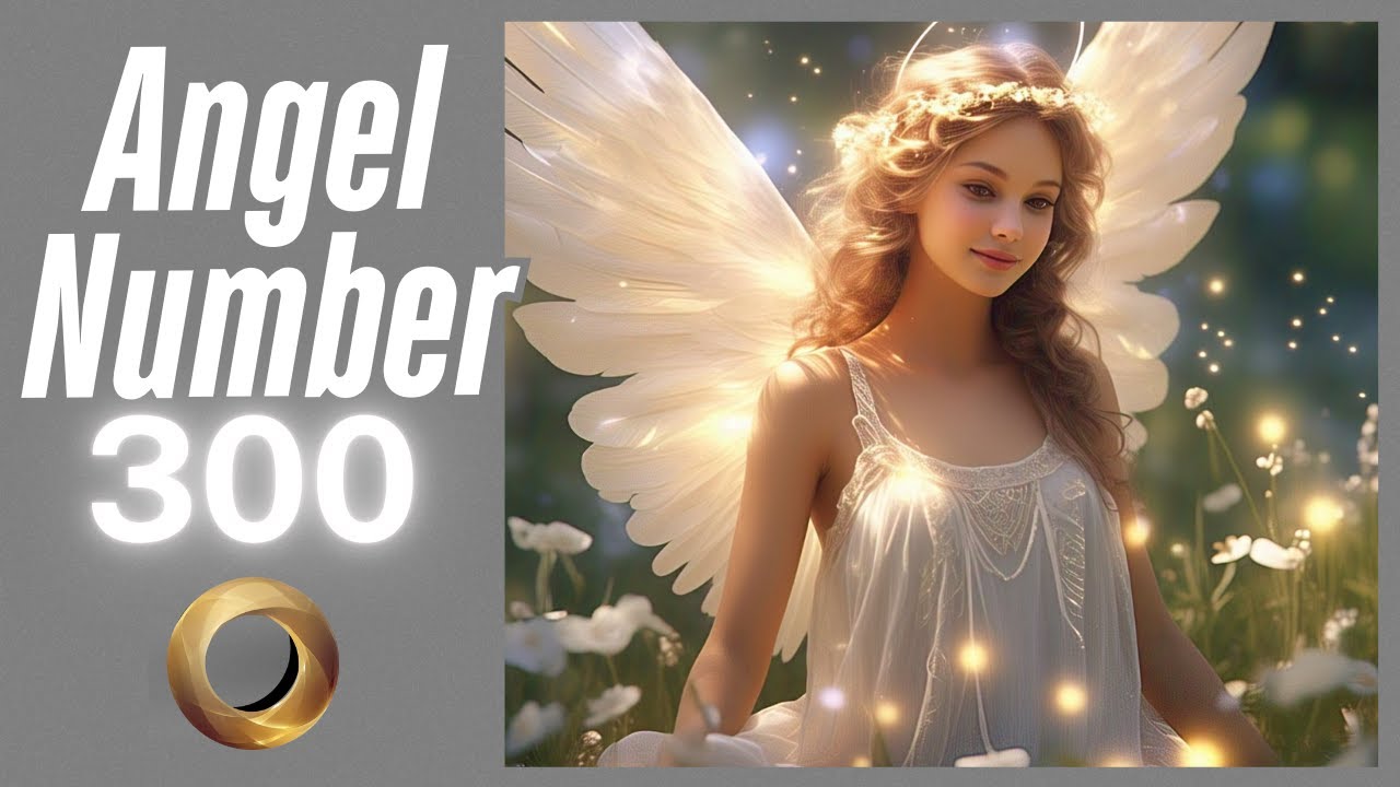 Angel number - 300 - YouTube