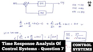 Time Response Analysis Of Control Systems | Question 7 | Control Systems