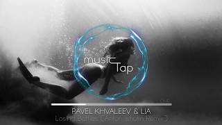 Pavel Khvaleev \u0026 LIA - Losing Battles (Anton Ishutin Remix)