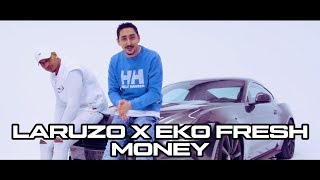 Laruzo x Eko Fresh – Money (prod. by Laruzo)