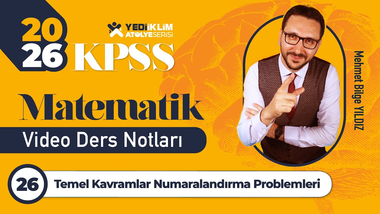 26 - Temel Kavramlar Numaralandırma Problemleri - Mehmet Bilge YILDIZ