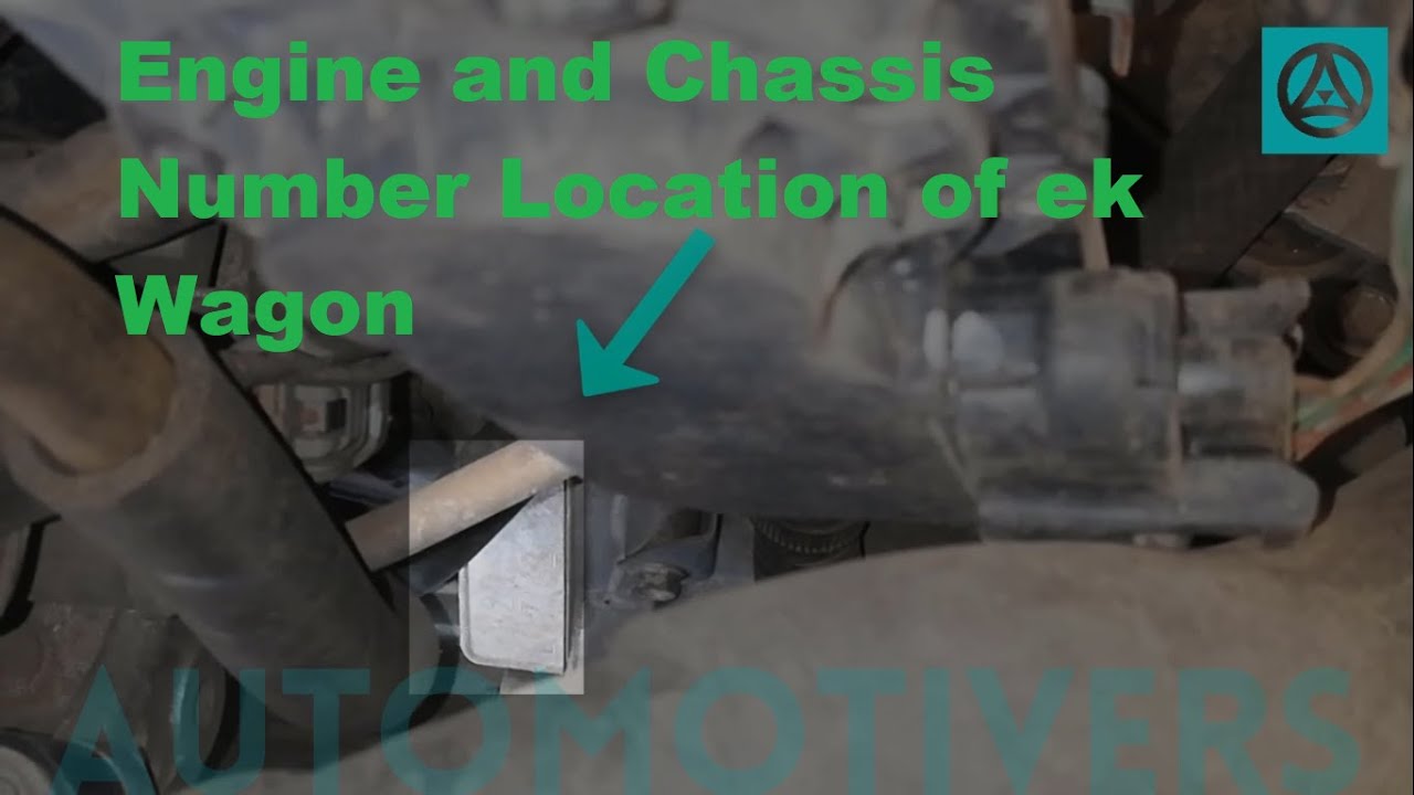 ek Wagon Engine & Chassis Number Location Engine Chassis Number of