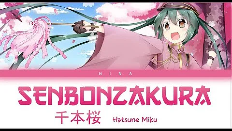 Hatsune Miku - Senbonzakura - Lyrics (Kan/Rom/Eng)
