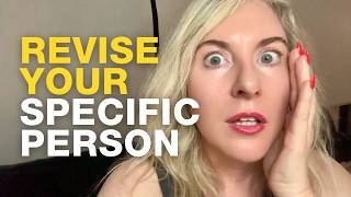 Use REVISION and Change Them? Change The OLD STORY Of Your Specific Person