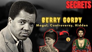 BERRY GORDY  The UNTOLD HIDDEN STORY | The UGLY SECRETS_REVEALED! | FULL DOCUMENTARY