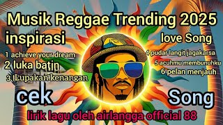 Download Lagu Lagu Reggae Trend 2025 || Reggae inspirasi || Reggae love song || @reggaeair88 MP3 Download Lagu Lagu Reggae Trend 2025 || Reggae inspirasi || Reggae love song || @reggaeair88 MP3