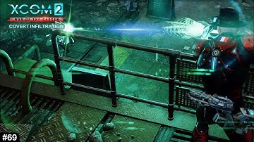 XCOM 2 Covert Infiltration - #69 - Andromedon Ambush