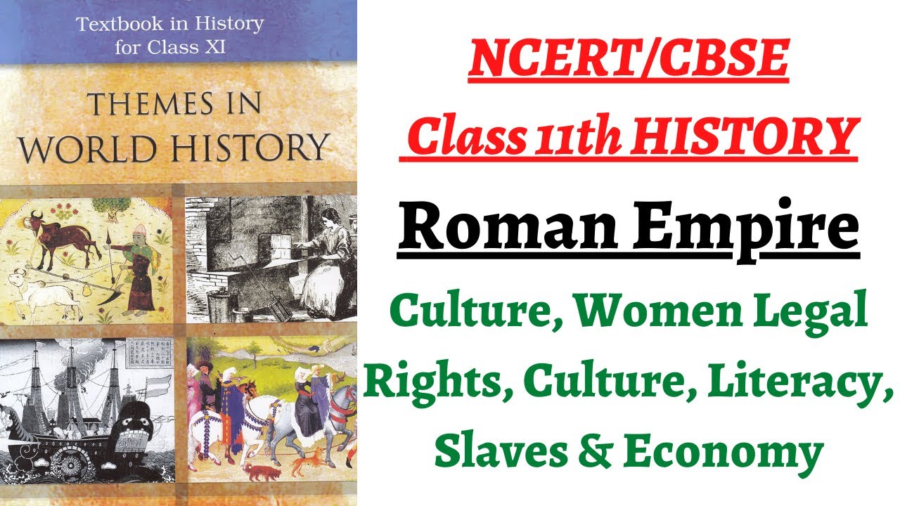 (P3C3 NCERT 11th History) Gender, Literacy, Culture, Slaves, Economy