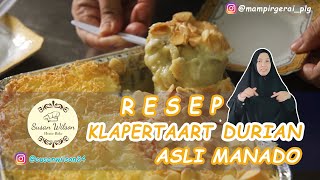 Cara Buat : Klappertaart Durian Spesial Asli Manado Ala Susan Wilson