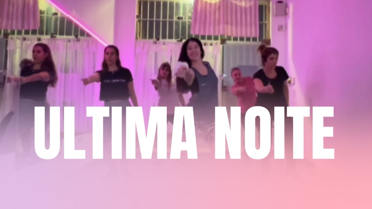 Ultima noite - coreografía 🇧🇷