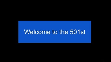 Welcome to the 501st [Even More Extended]