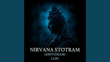 Nirvana Stotram (Shivoham) (Lofi)