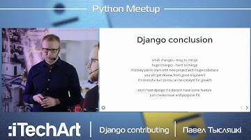 Django contributing / Павел Тысляцкі / DataRobot [Python Meetup 15.05.2019]