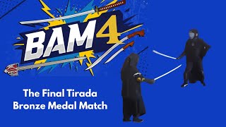 B.a.m. 4  The Final Tirada Bronze Medal Match