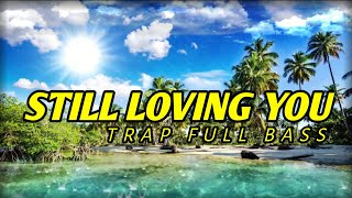 Scorpions - Stiil loving You ( Dj trap full bass riski irvan nanda)