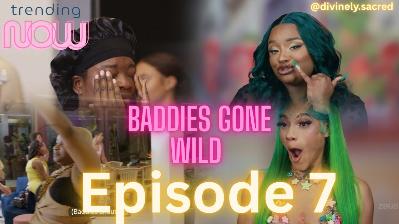 Baddies Gone Wild Episode 7 Review‼️ Daisy vs Bahati YouTube