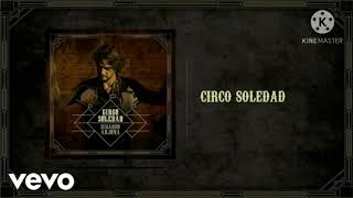 Ricardo Arjona-El cielo a mi favor/Circo Soledad