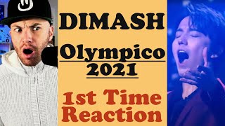 Dimash | OLYMPICO | 2021 | First Time Reaction