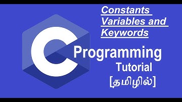C Constants Variables and Keywords in Tamil | C Programming Language Tutorial for beginners in Tamil
