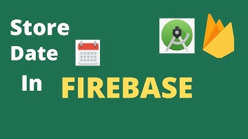 Store Date In Firebase Firestore Android Studio Java| Code The World