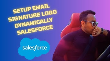 How to set up email signature with logo dynamically in Salesforce { 2025 edition }