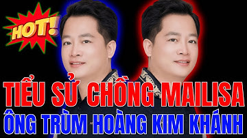 Hoàng Kim Khánh - Chồng Kém 10 Tuổi Của Mailisa Là Ai? Bí Ẩn Đằng Sau Đế Chế Làm Đẹp Và Siêu Xe