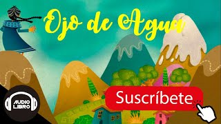 OJO DE AGUA (Cuento infantil)