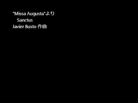 春こん。2012　杉並学院高等学校 合唱部(女声） - Javier Busto - Sanctus