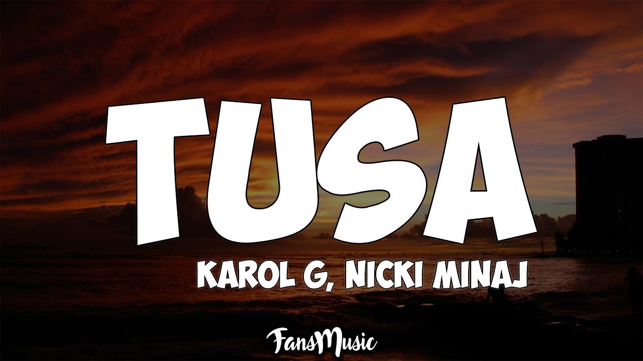Download Tusa (Letra/Lyrics) - Karol G, Nicki Minaj MP3