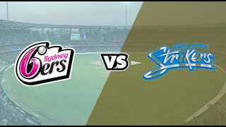 BBL Live: Sydney Sixers vs Adelaide Strikers - Big Bash League 2021-22  Gameplay