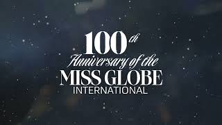 Miss Globe İnternational Final 100 Başlıyor