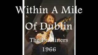 Within A Mile of Dublin - The Dubliners - 1966
