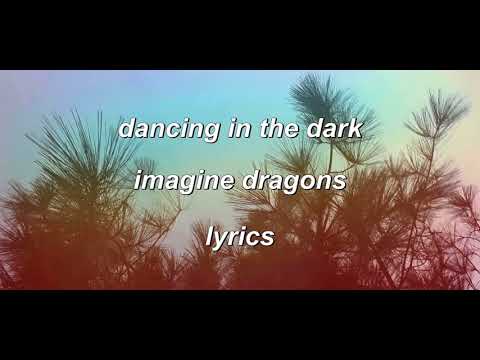 Imagine Dragons - Dancing in the Dark [Lyrics] (Oct 28, 2021)
