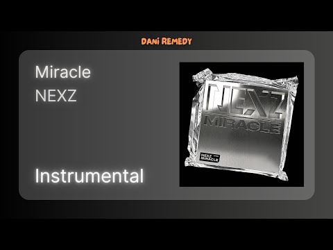 [INSTRUMENTAL] NEXZ - Miracle