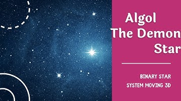 ✵✵Algol - Binary Star moving - The Demon Star Moving 3D motion Copyright Free