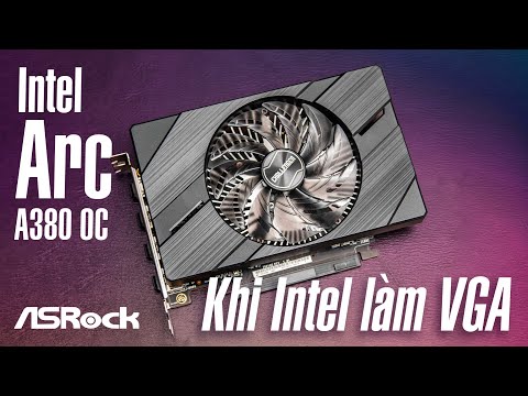 Trên tay ASRock Intel Arc A380: Khi Intel làm card đồ họa!