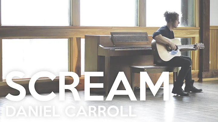 Daniel Carroll - Scream