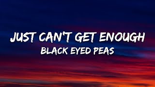 Black Eyed Peas – Just Can&#39;t Get Enough (Lyrics)