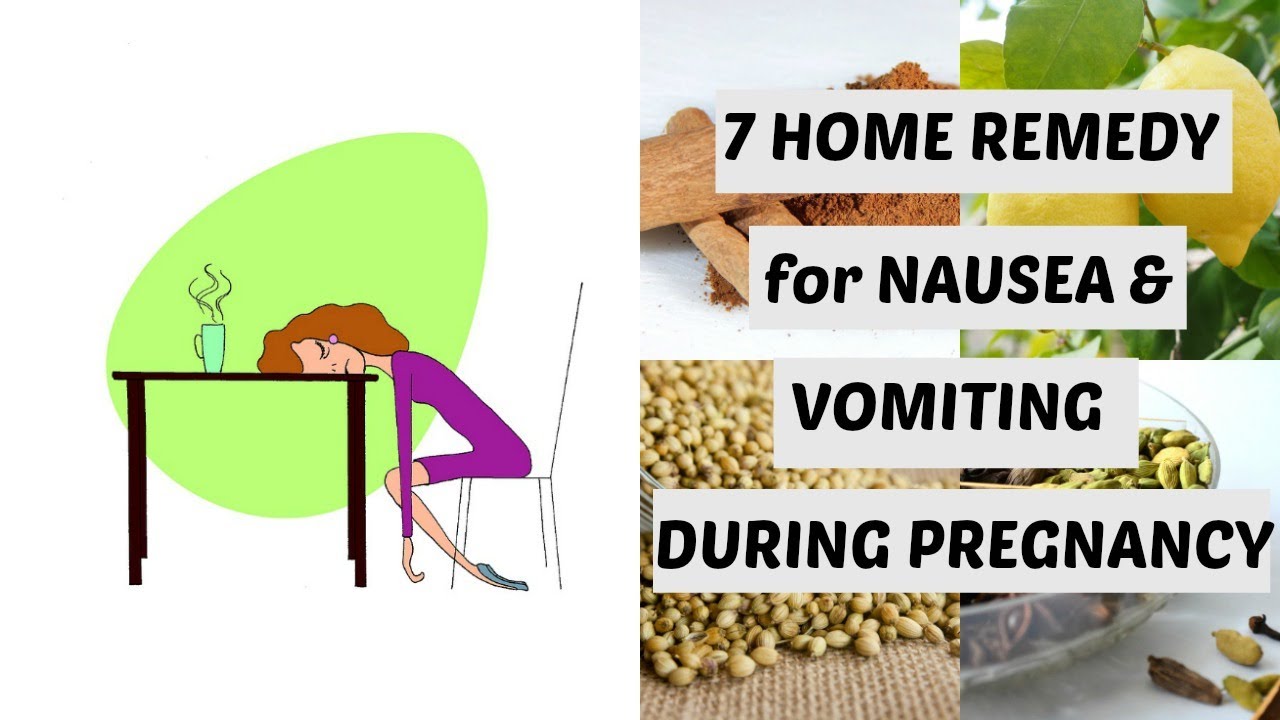 Home Remedy For Nausea And Vomiting During Pregnancy Morning Sickness 