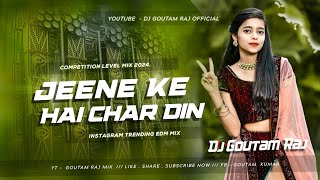 Dj SarZen Song - Jeene Ke Hai Char Din - Competition Level🔥- Ultra Vibration Mix By Dj Goutam Raj