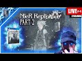NieR Replicant | Playstation 4 |⚡POWER UP PLAYTHROUGH⚡| FIRST TIME | PART 2