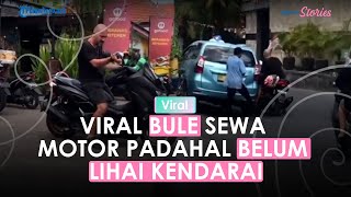 Viral Video Seorang Bule Nekat Sewa Motor di Bali, Padahal Belum Lihai Kendarai