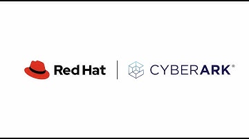 Red Hat and CyberArk Develop an Approach To Centralize and Automate Secrets Management