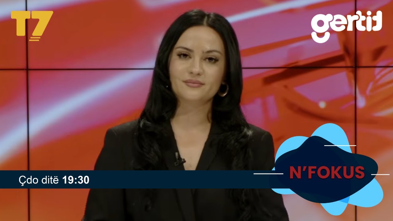 Lajmet e orës 19-30, 25.05.2026 | N'FOKUS | T7

Facebook: https://www.facebook.com/televizioni7
Instagram: https://www.instagram.com/televizioni7
Web: https://www.televizioni7.com

© & ℗ T7 SH.P.K. All rights reserved!
