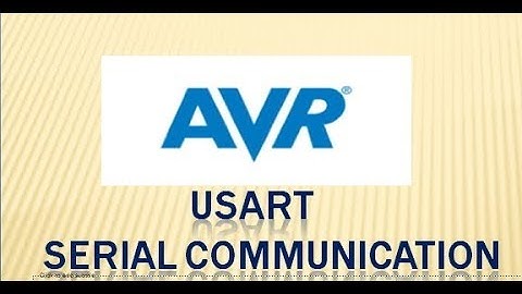 AVR Self Learning - UART SERIAL COMMUNICATION