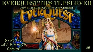 EVERQUEST TIPS | TLP Agnarr server | Copy UI and Chat