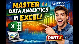 Data Analytics Using Excel Full Beginner Course| Part 2 #DataAnalytics#Excel#SVCodeAcademy