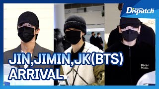 JIN, JIMIN and JUNGKOOK, ARRIVAL