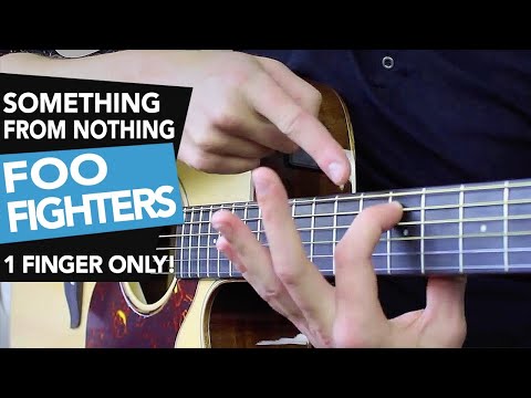 1 FINGER Guitar Song - 'Something From Nothing' Foo Fighters Acoustic Guitar Lesson