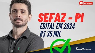 SEFAZ PI: Edital em 2024! Como estudar para Auditor